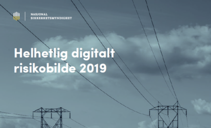 NSM publiserer "Helhetlig digitalt risikobilde 2019"
